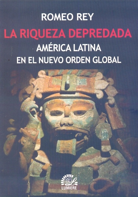 La Riqueza depredada