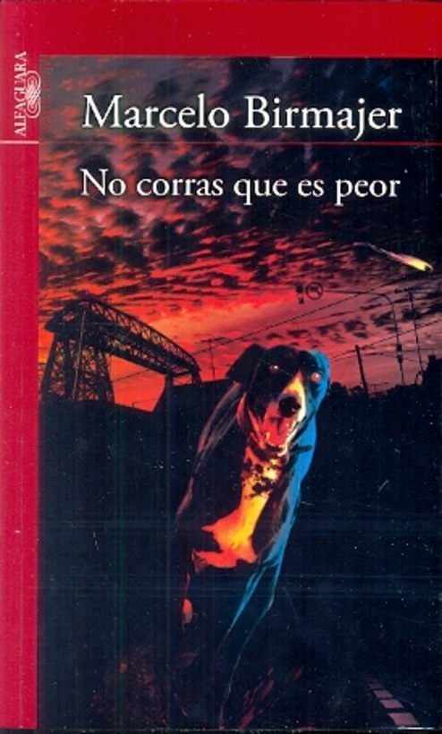 No corras que es peor