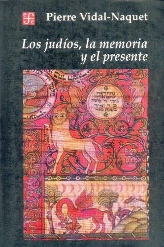 Los Judios, la memoria y el presente