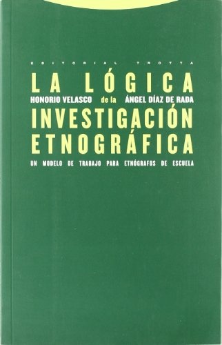La lógica de la investigación etnográfica