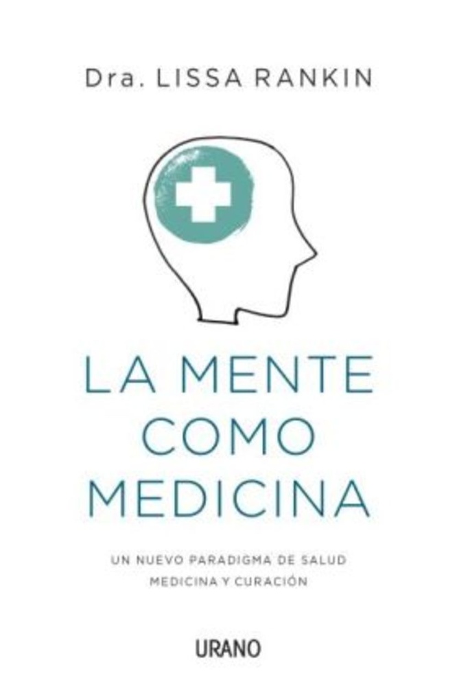 La Mente como medicina