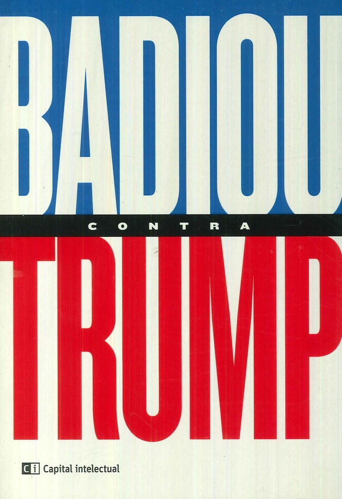 Badiou contra Trump