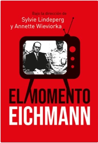 El momento Eichmann
