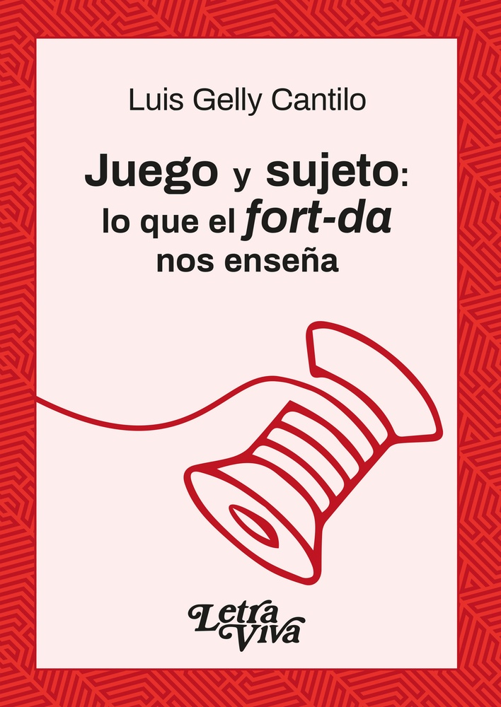 Juego y sujeto: lo que el fort-da nos enseña