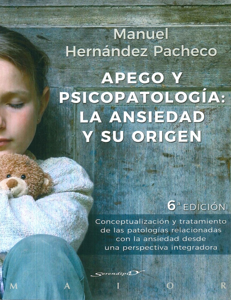 Apego y psicopatologia: la ansiedad y su origen