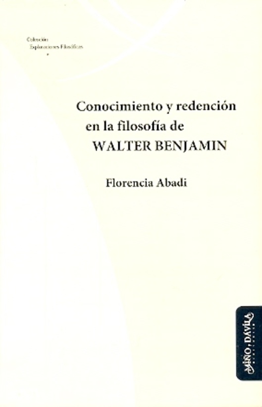 Conocimiento y redención en la filosofia de Walter Benjamin