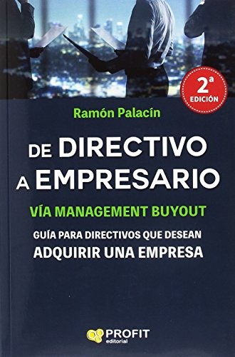 DE DIRECTIVO A EMPRESARIO (2DA EDICION)