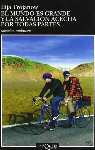 EL Mundo es grande y la salvacion acecha por todas partes