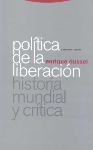 Politica de la liberacion.historia mundial y crítica