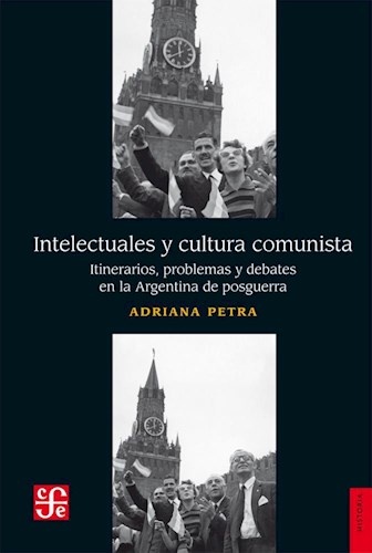Intelectuales y cultura comunista