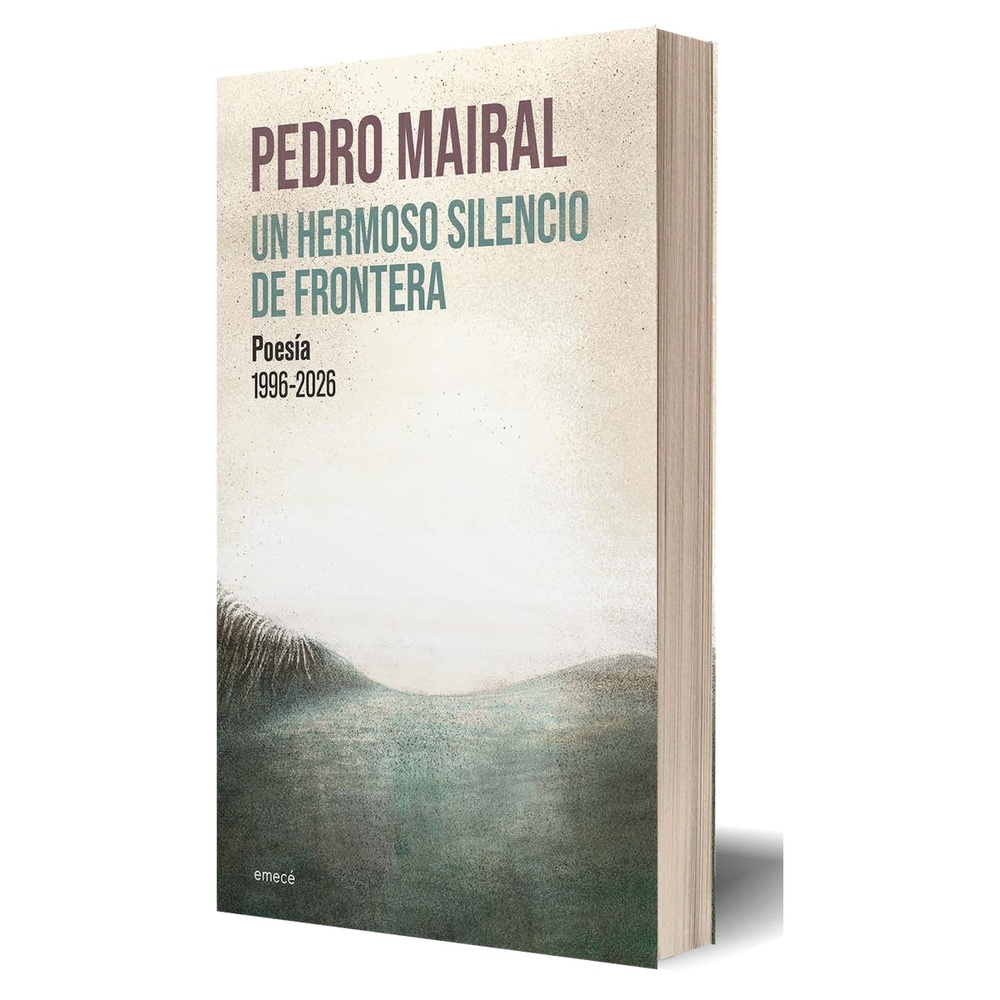 Un hermoso silencio de frontera. Poesia 1996-2026