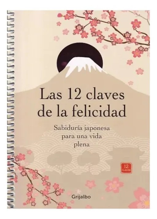 Las 12 claves de la felicidad