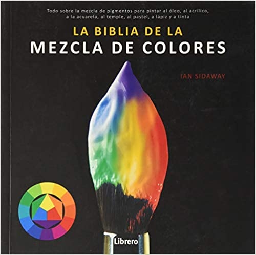 La biblia de la mezcla de colores