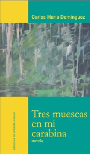 Tres muescas en mi carabina