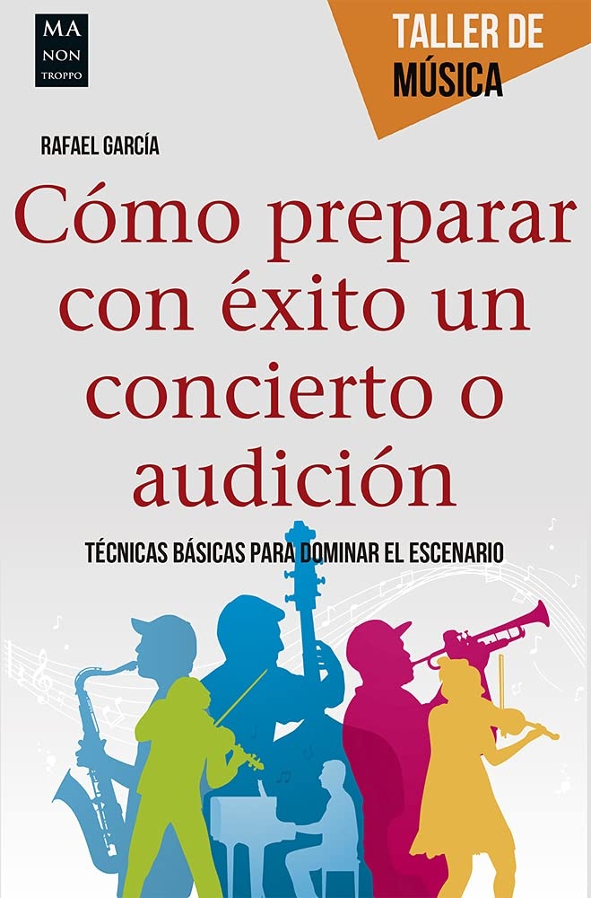 Como preparar con exito un concierto o audicion - taller de musica