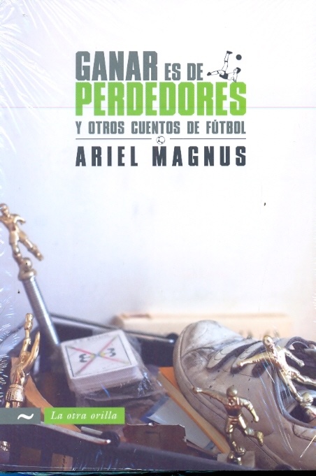 Ganar es de perdedores