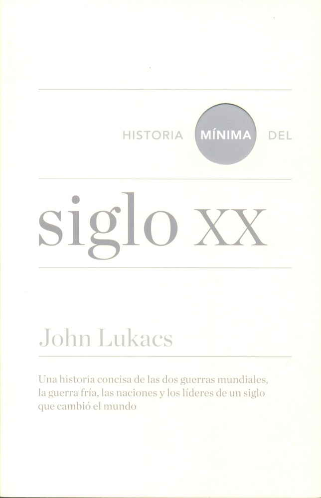 Historia minima del Siglo XX