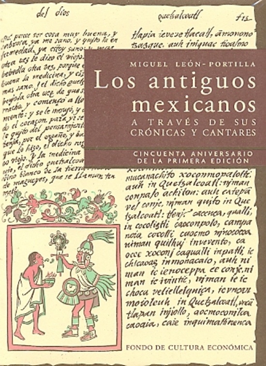 Los Antiguos mexicanos a traves de sus cantares