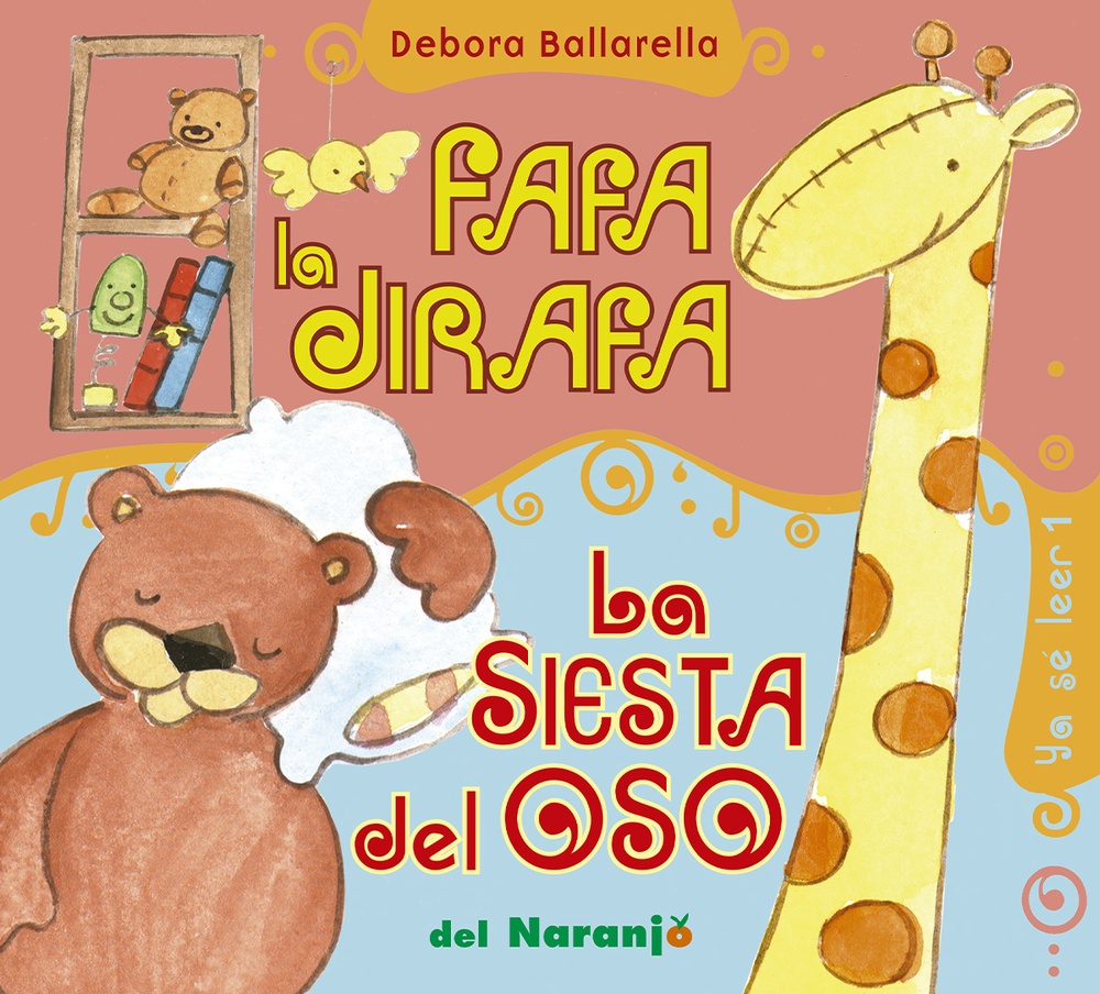 La Fafa la jirafa/ Siesta del oso