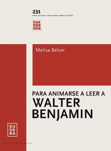 Para animarse a leer a Walter Benjamin