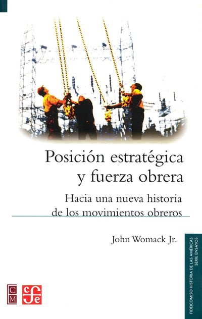 Posición estratégica y fuerza obrera