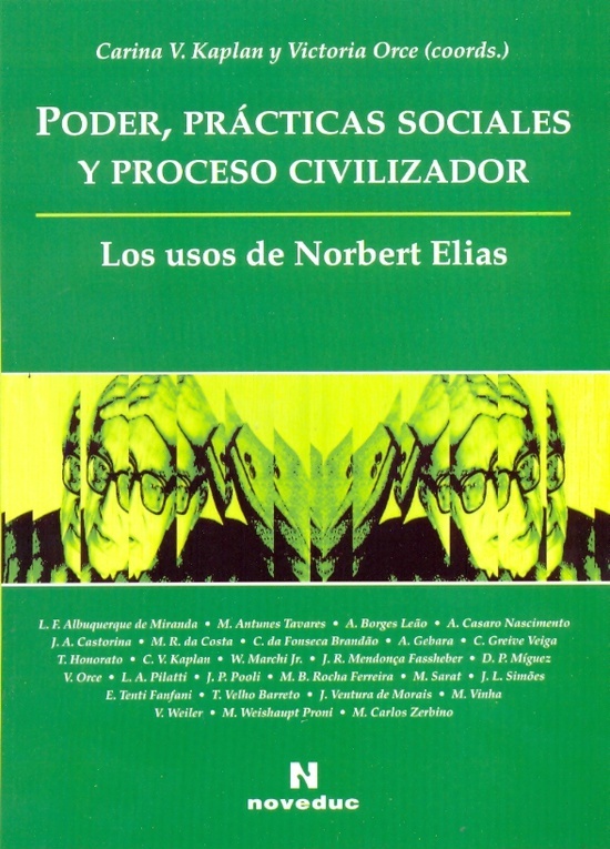 Poder, practicas sociales y proceso civilizador