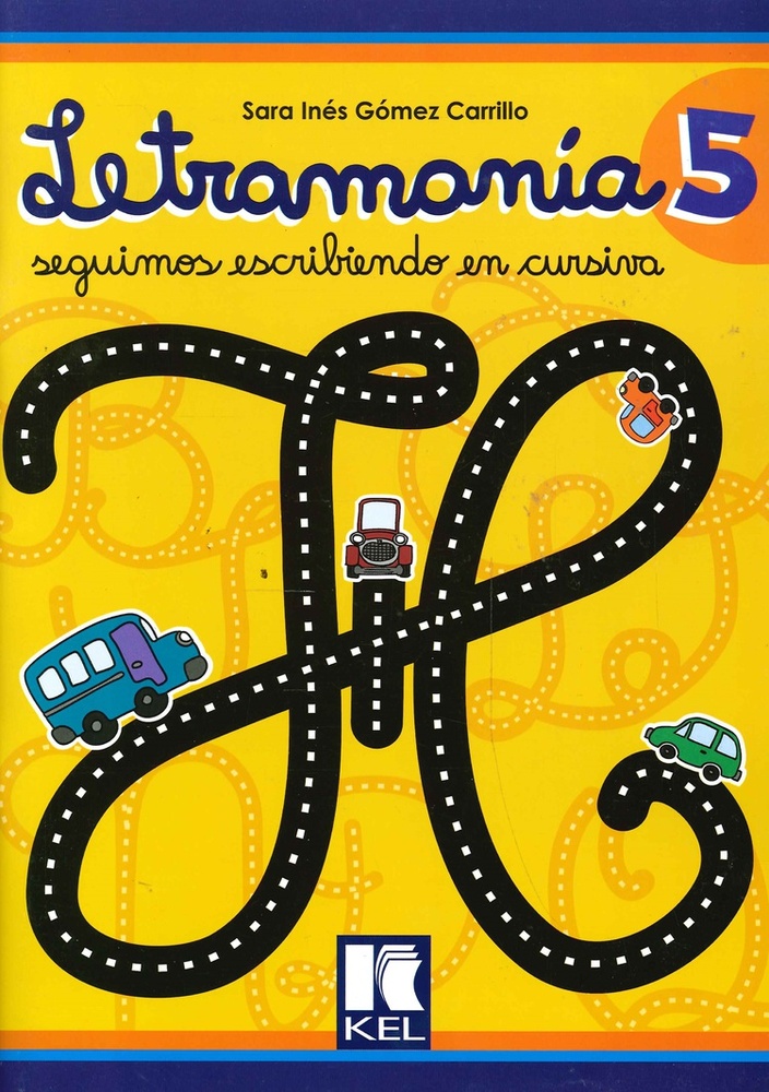 Letramania 5 (Seguimos Escribiendo en Cursiva)