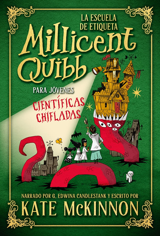 La Escuela de Etiqueta Millicent Quibb para Jóvenes Científicas Chifladas