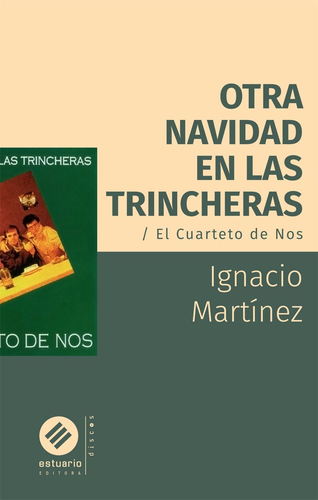 Otra navidad en las trincheras/El Cuarteto de Nos