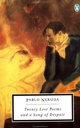 Twenty love poems and a song of despair