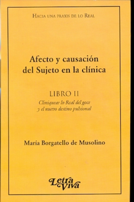 Afecto y causacion del sujeto en La clinica libro II