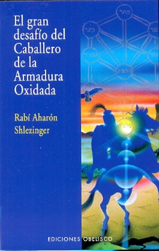 Gran desafío del caballero de la armadura oxidada