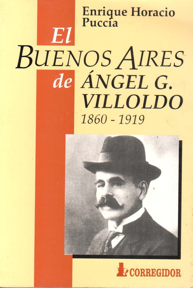 El Buenos aires de angel villoldo (1860...1919)