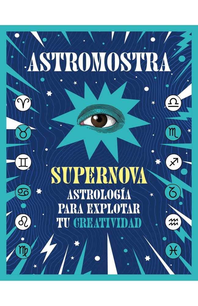 Supernova. Astrología para explorar tu creatividad