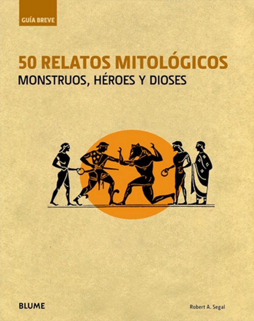 50 relatos mitologicos de monstuos, heroes y dioses