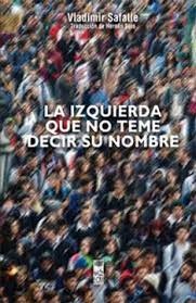 La izquierda que no teme decir su nombre