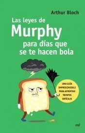 Las Leyes de Murphy para dias que se te hacen bola