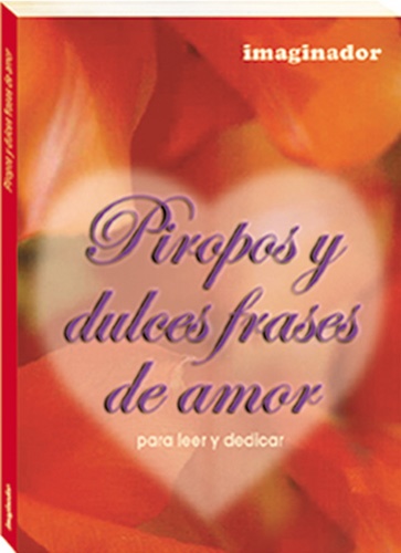 Piropos y dulces frases de amor