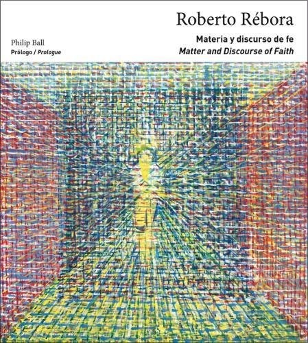 Roberto Rebora. Materia y discurso de fe