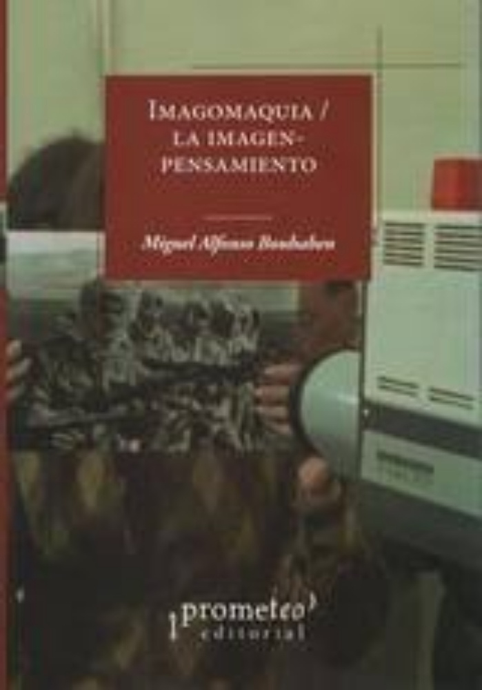 Imagomaquía / La imagen pensamiento I