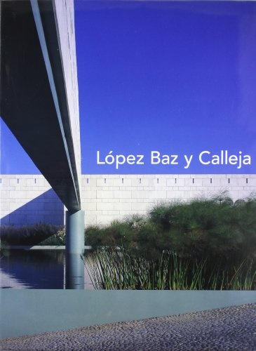 Lopez Baz Y Calleja