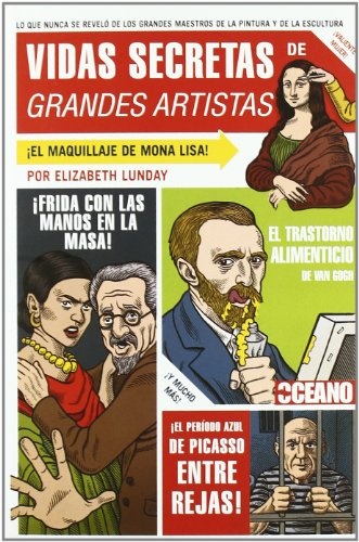 Vidas secretas de grandes artistas