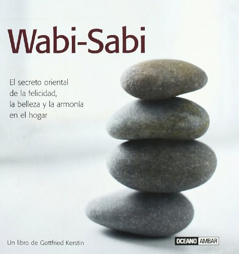 Wabi-Sabi. El Secreto Oriental De La Felicidad...