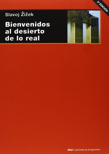 Bienvenidos al desierto de lo real