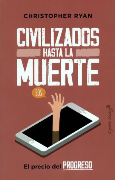 Civilizados hasta la muerte