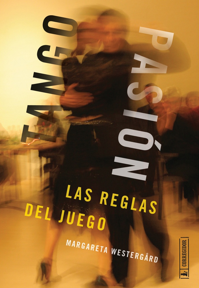 Tango Pasion. Las reglas del juego