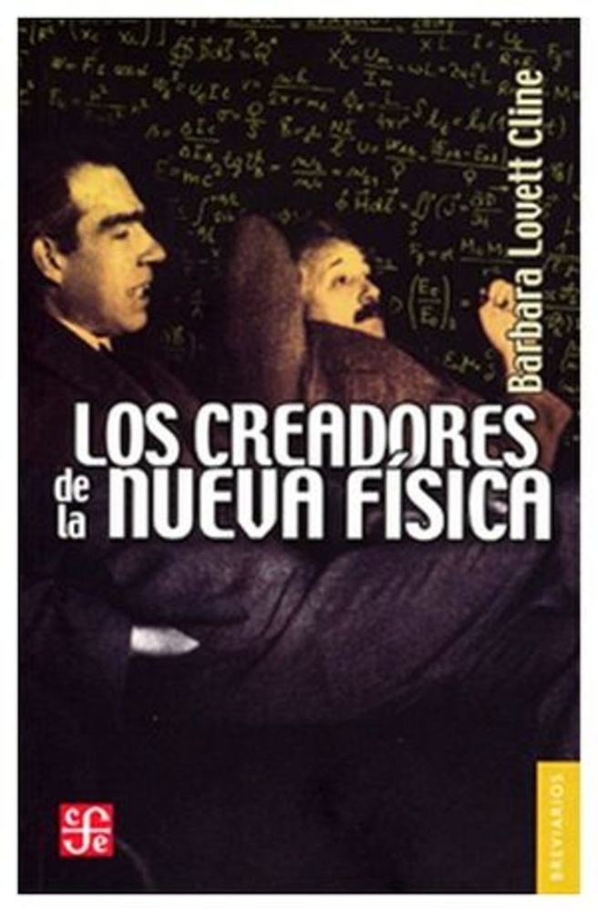 los creadores de la nueva fisica