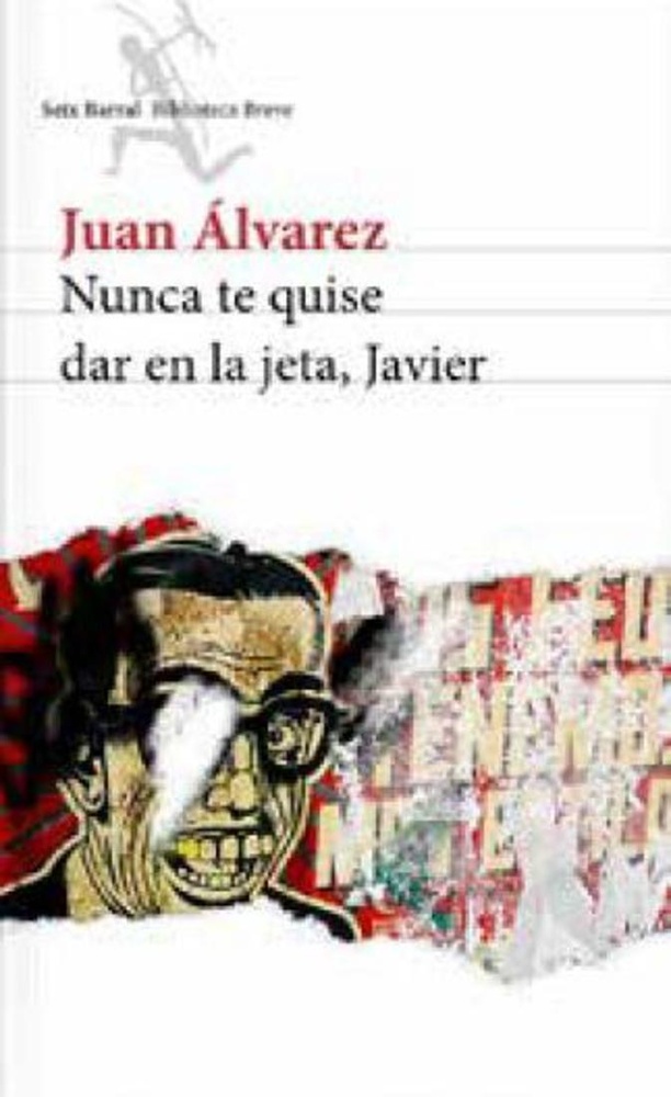 Nunca te quise dar en la jeta, Javier