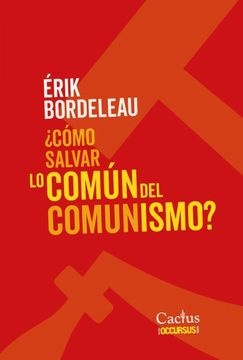 Cómo salvar lo común del comunismo?