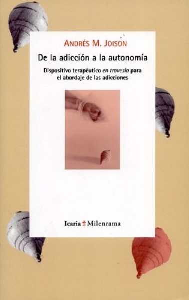De la adiccion a la autonomia